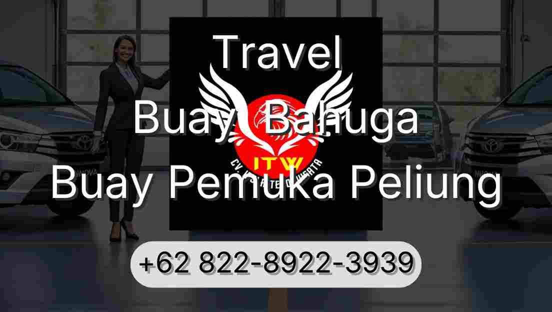 Travel Buay  Bahuga Buay Pemuka Peliung