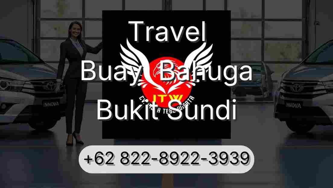 Travel Buay  Bahuga Bukit Sundi