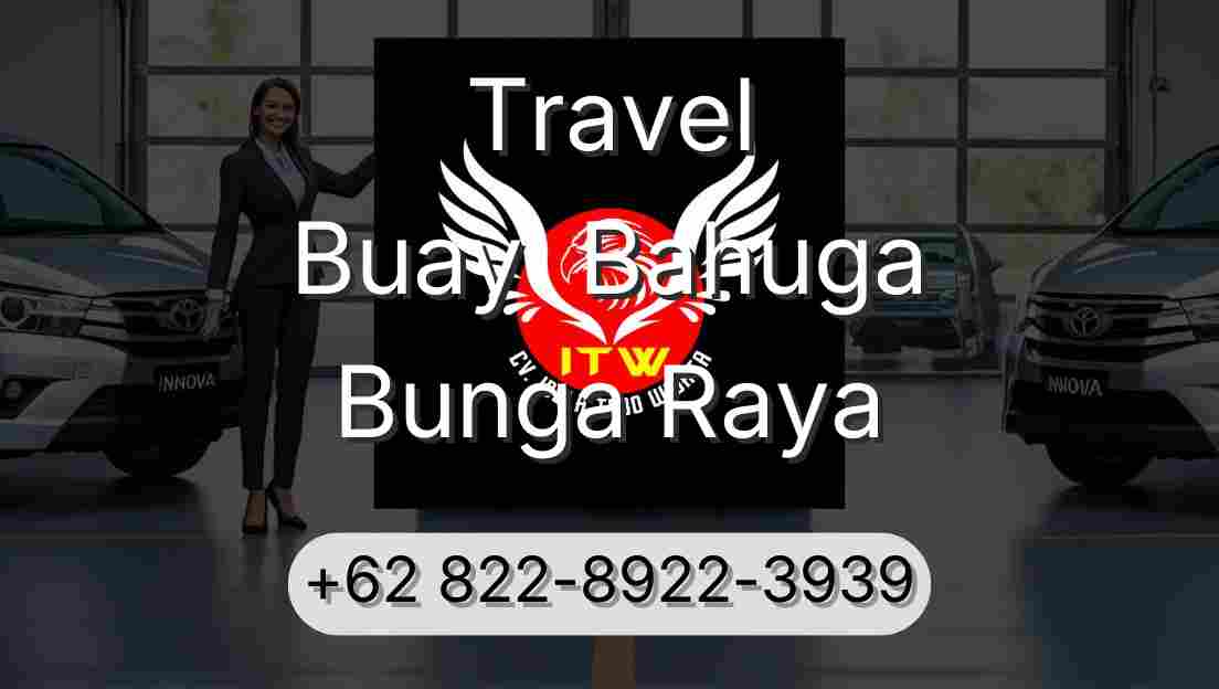 Travel Buay  Bahuga Bunga Raya