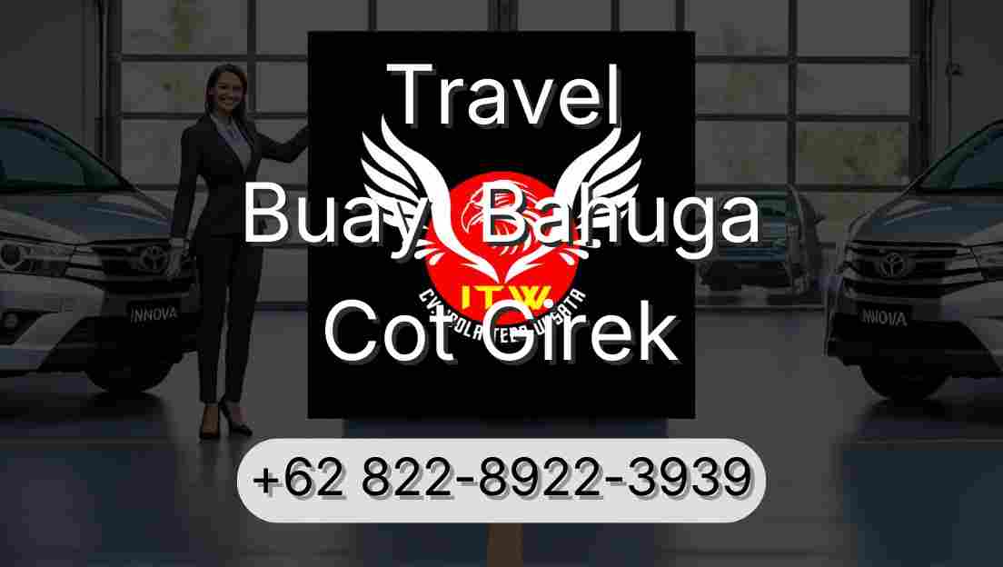 Travel Buay  Bahuga Cot Girek