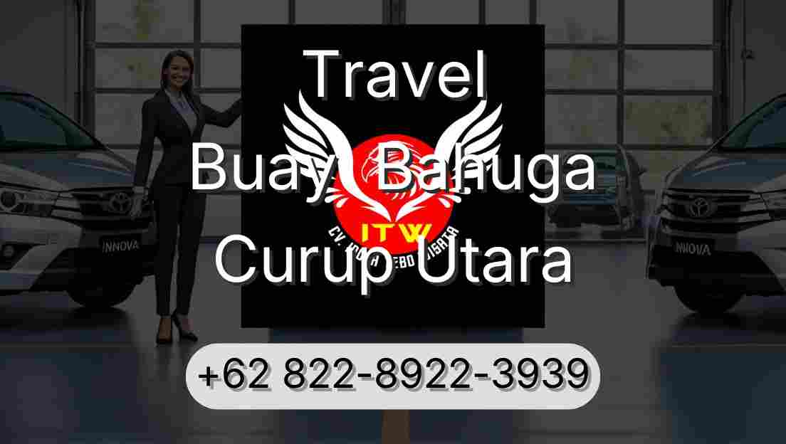 Travel Buay  Bahuga Curup Utara