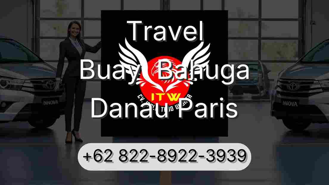 Travel Buay  Bahuga Danau Paris