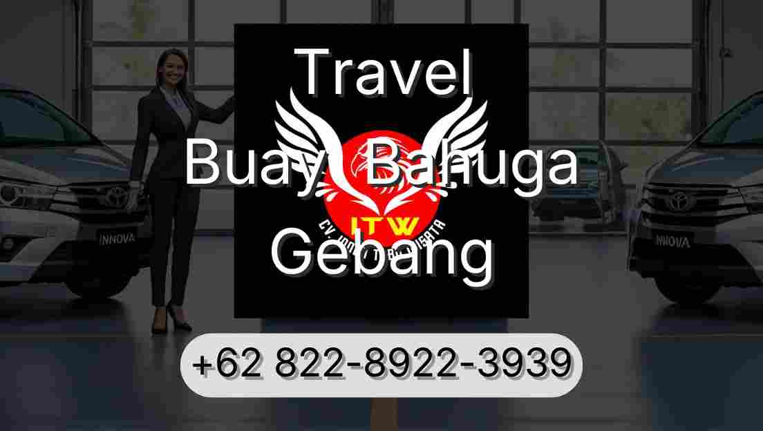 Travel Buay  Bahuga Gebang
