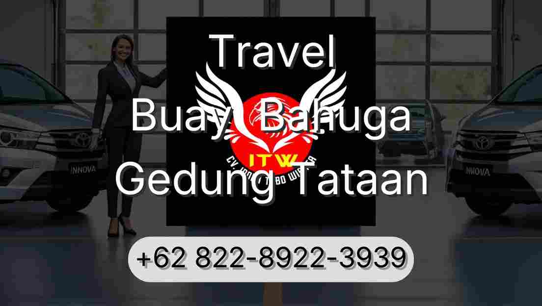 Travel Buay  Bahuga Gedung Tataan