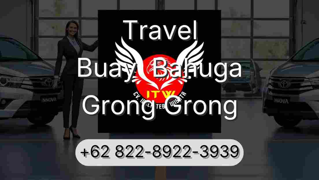 Travel Buay  Bahuga Grong Grong