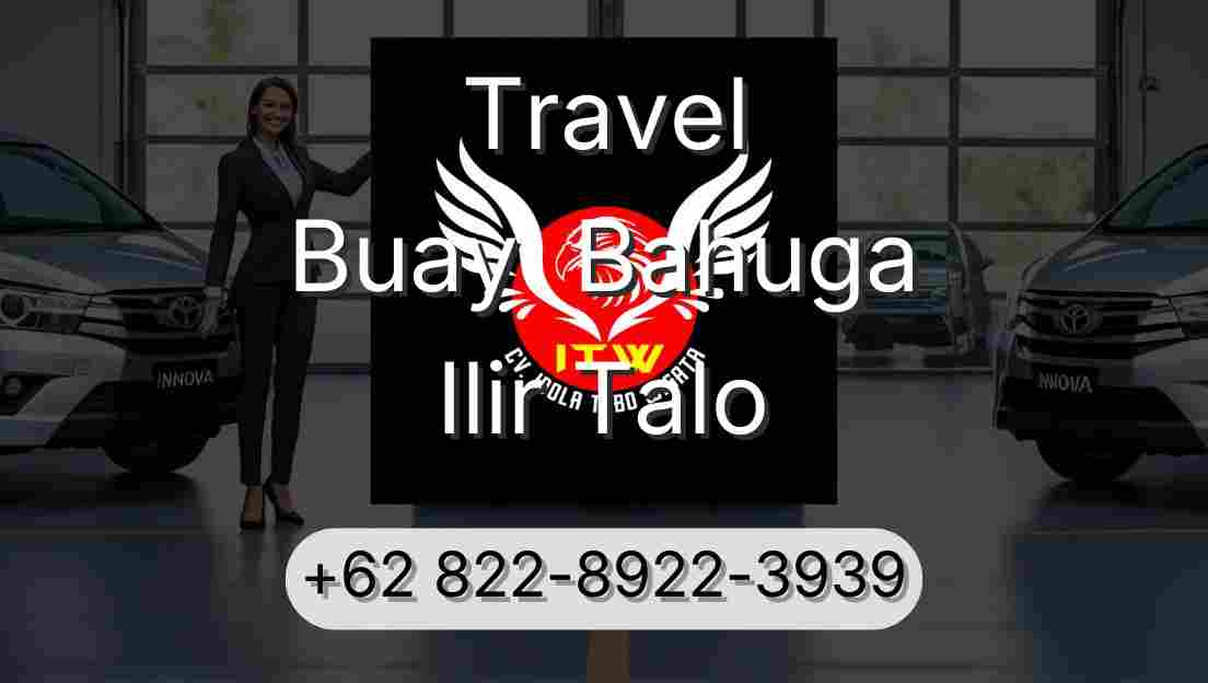Travel Buay  Bahuga Ilir Talo