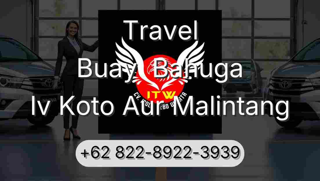 Travel Buay  Bahuga Iv Koto Aur Malintang