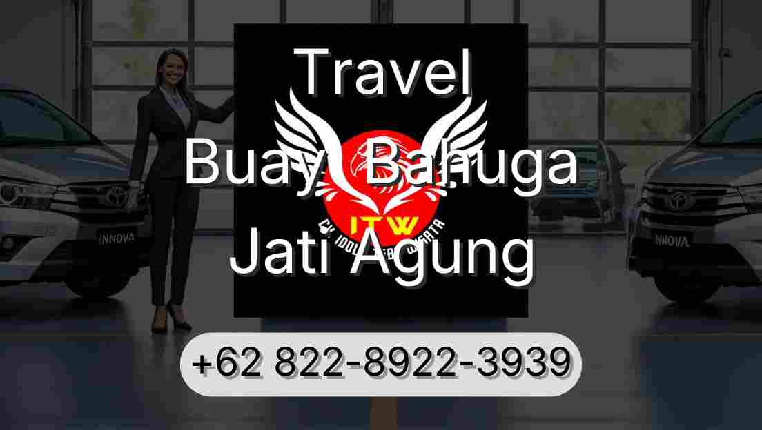 Travel Buay  Bahuga Jati Agung