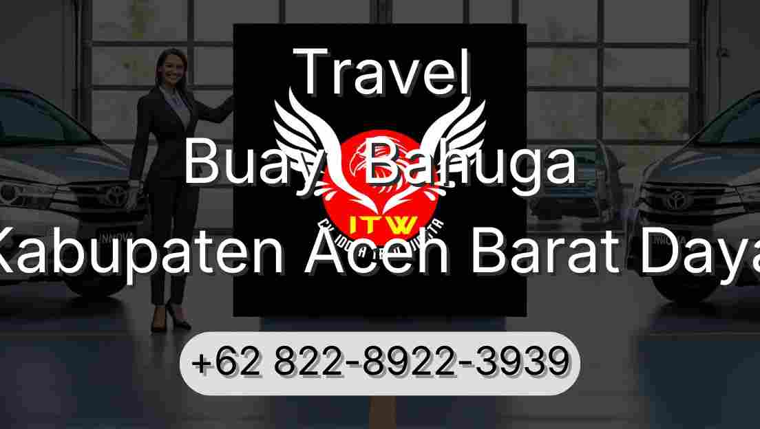Travel Buay  Bahuga Kabupaten Aceh Barat Daya