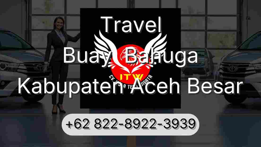 Travel Buay  Bahuga Kabupaten Aceh Besar