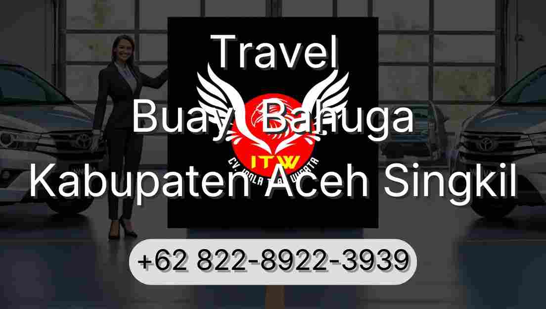 Travel Buay  Bahuga Kabupaten Aceh Singkil