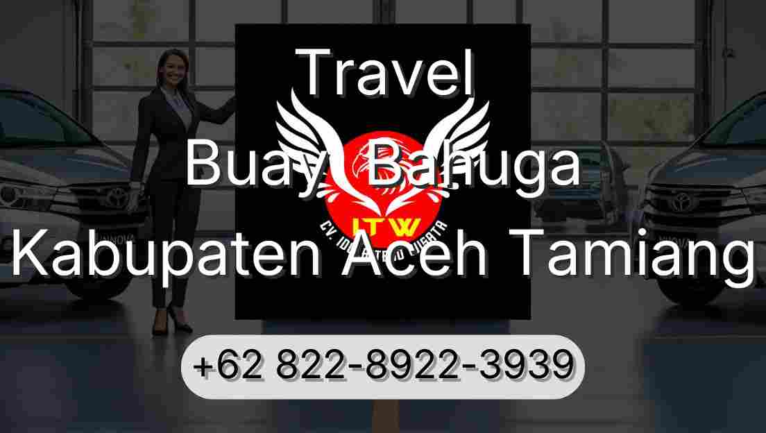 Travel Buay  Bahuga Kabupaten Aceh Tamiang