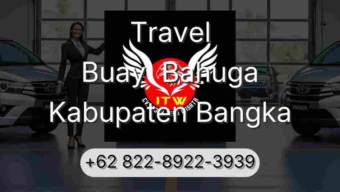 Travel Buay  Bahuga Kabupaten Bangka