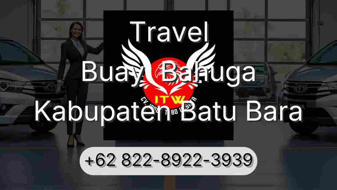 Travel Buay  Bahuga Kabupaten Batu Bara