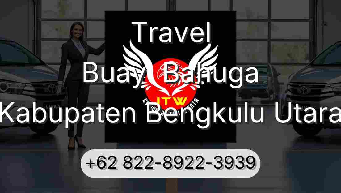 Travel Buay  Bahuga Kabupaten Bengkulu Utara