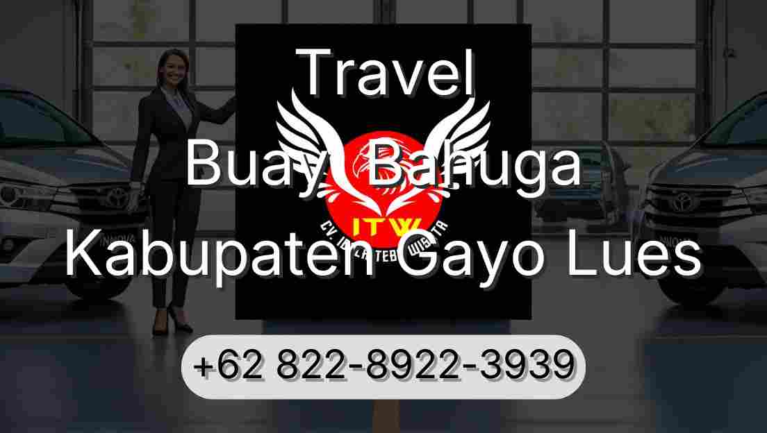 Travel Buay  Bahuga Kabupaten Gayo Lues
