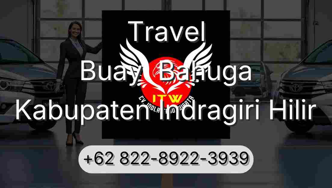 Travel Buay  Bahuga Kabupaten Indragiri Hilir
