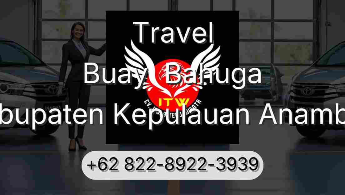 Travel Buay  Bahuga Kabupaten Kepulauan Anambas
