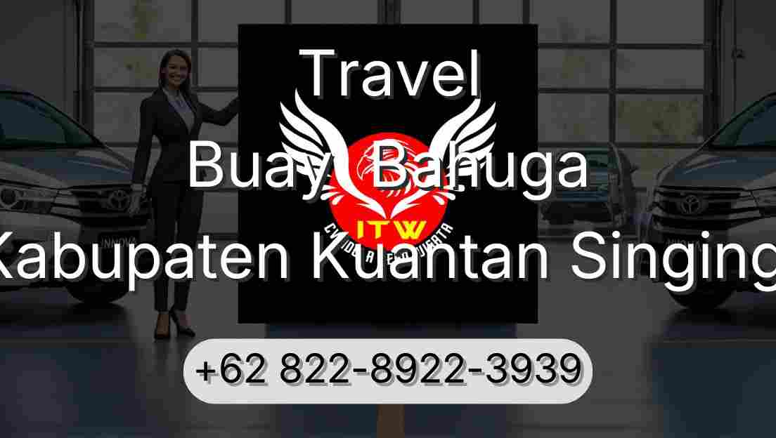 Travel Buay  Bahuga Kabupaten Kuantan Singingi