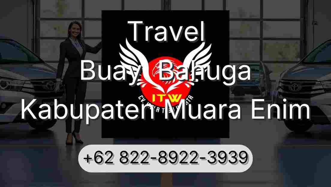 Travel Buay  Bahuga Kabupaten Muara Enim