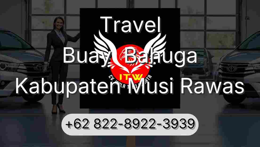 Travel Buay  Bahuga Kabupaten Musi Rawas