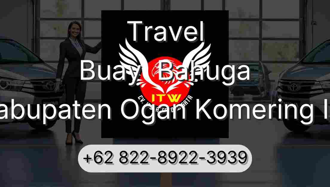 Travel Buay  Bahuga Kabupaten Ogan Komering Ilir