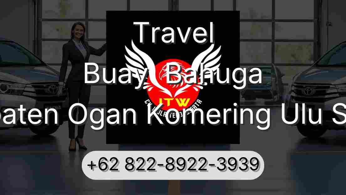 Travel Buay  Bahuga Kabupaten Ogan Komering Ulu Selatan