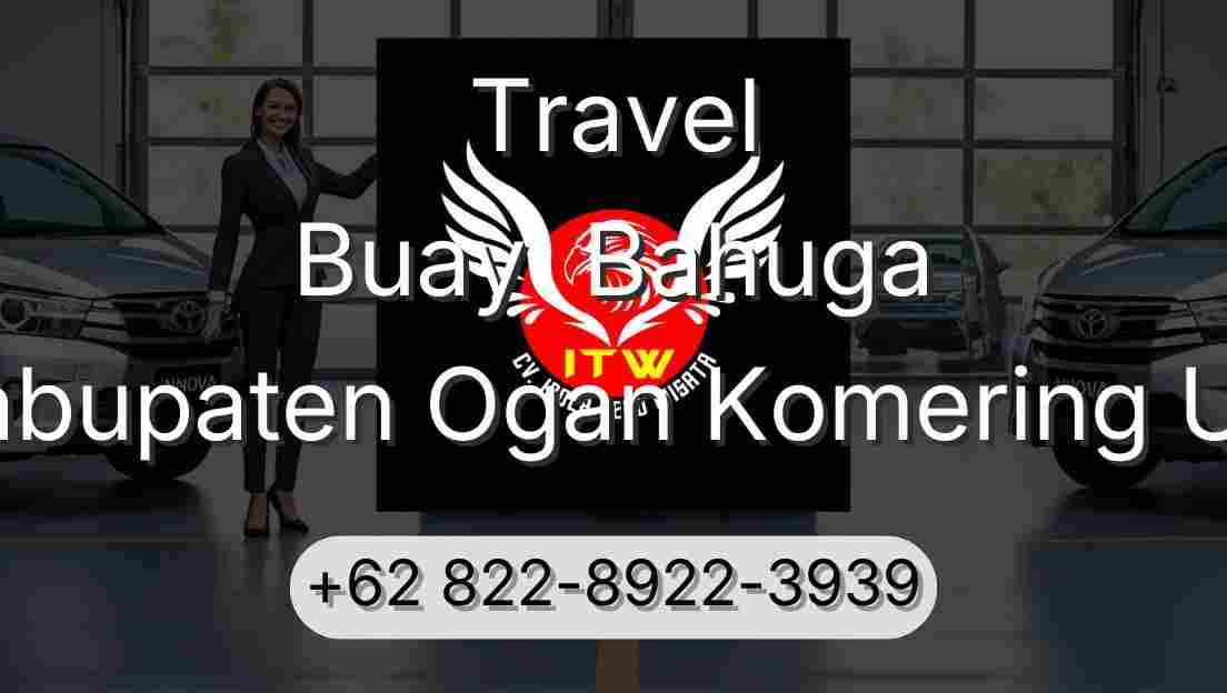 Travel Buay  Bahuga Kabupaten Ogan Komering Ulu