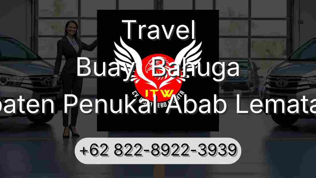 Travel Buay  Bahuga Kabupaten Penukal Abab Lematang Ilir