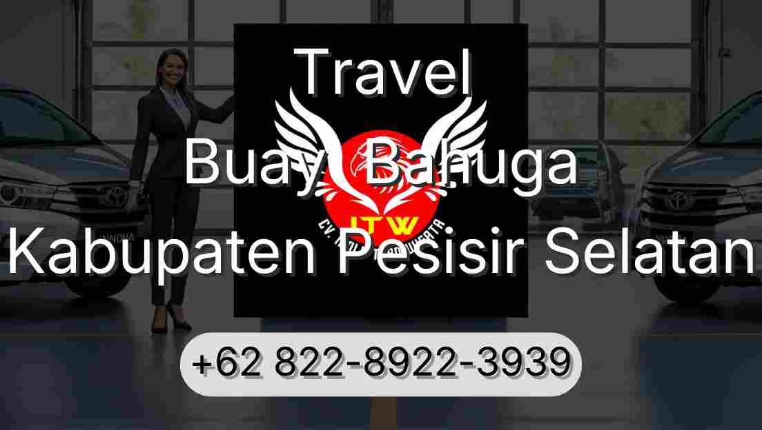 Travel Buay  Bahuga Kabupaten Pesisir Selatan