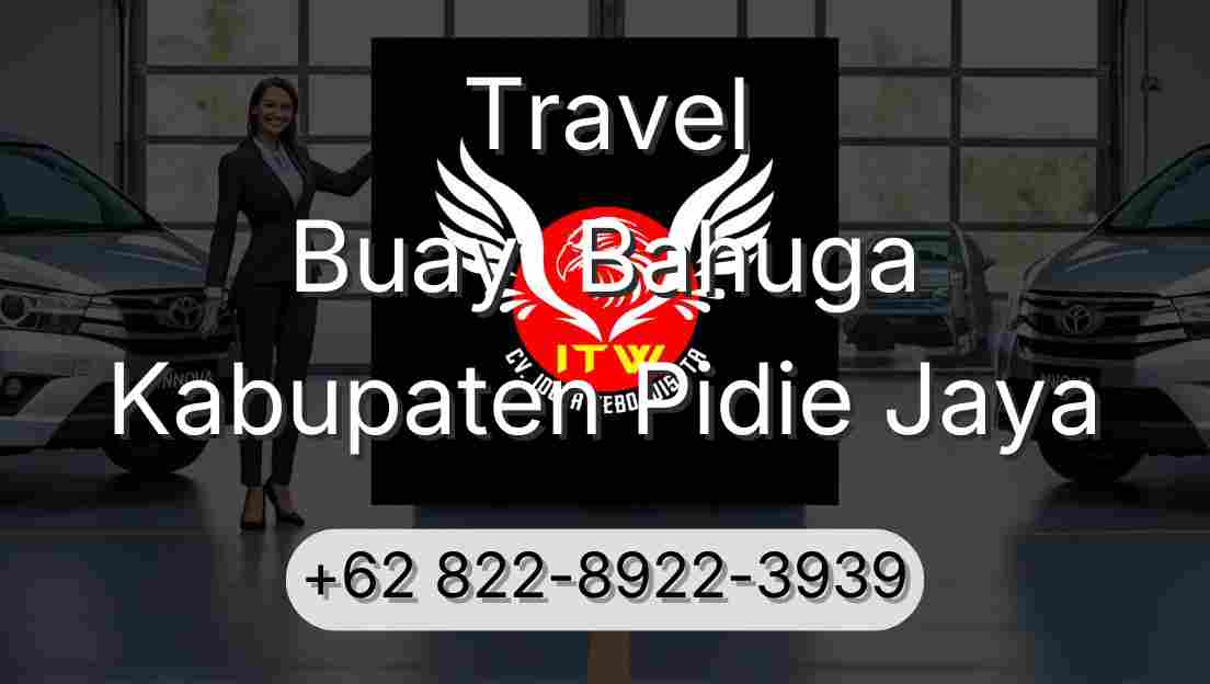Travel Buay  Bahuga Kabupaten Pidie Jaya