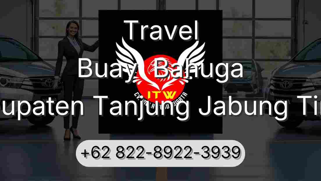 Travel Buay  Bahuga Kabupaten Tanjung Jabung Timur