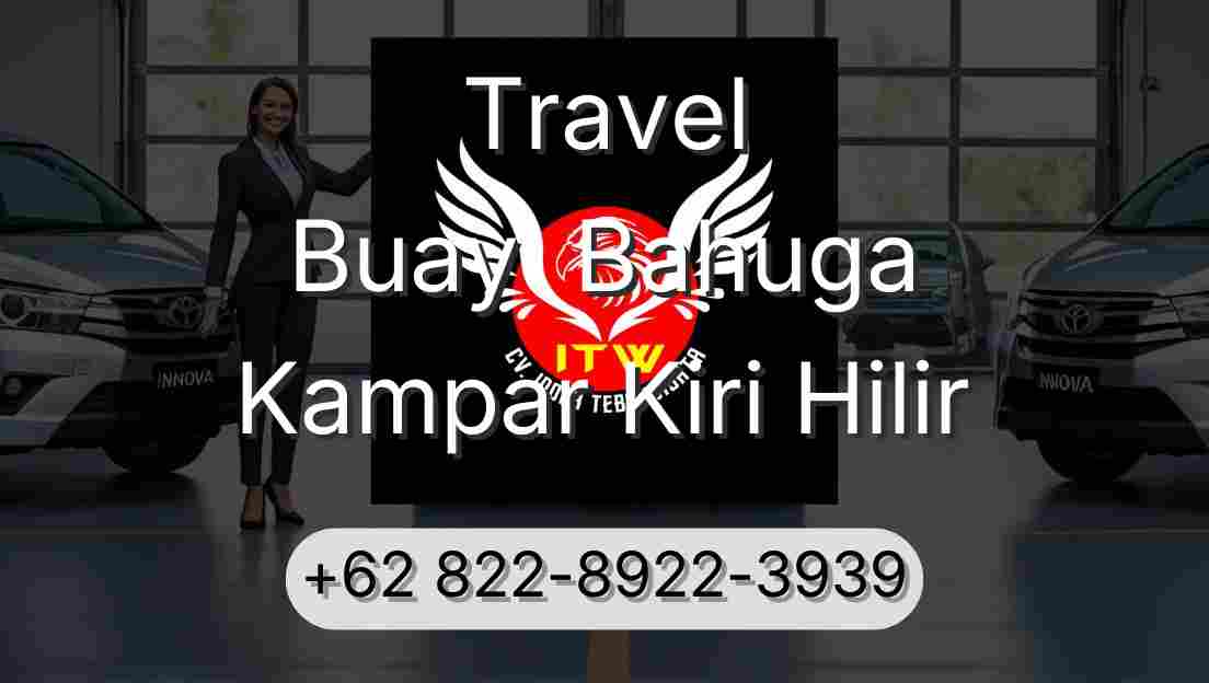 Travel Buay  Bahuga Kampar Kiri Hilir