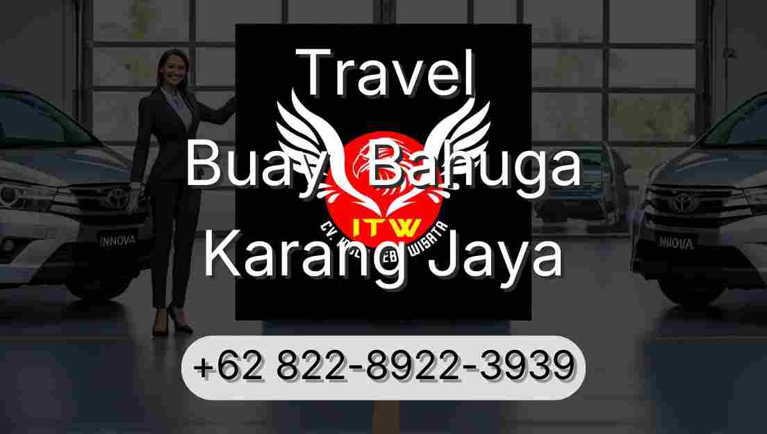 Travel Buay  Bahuga Karang Jaya