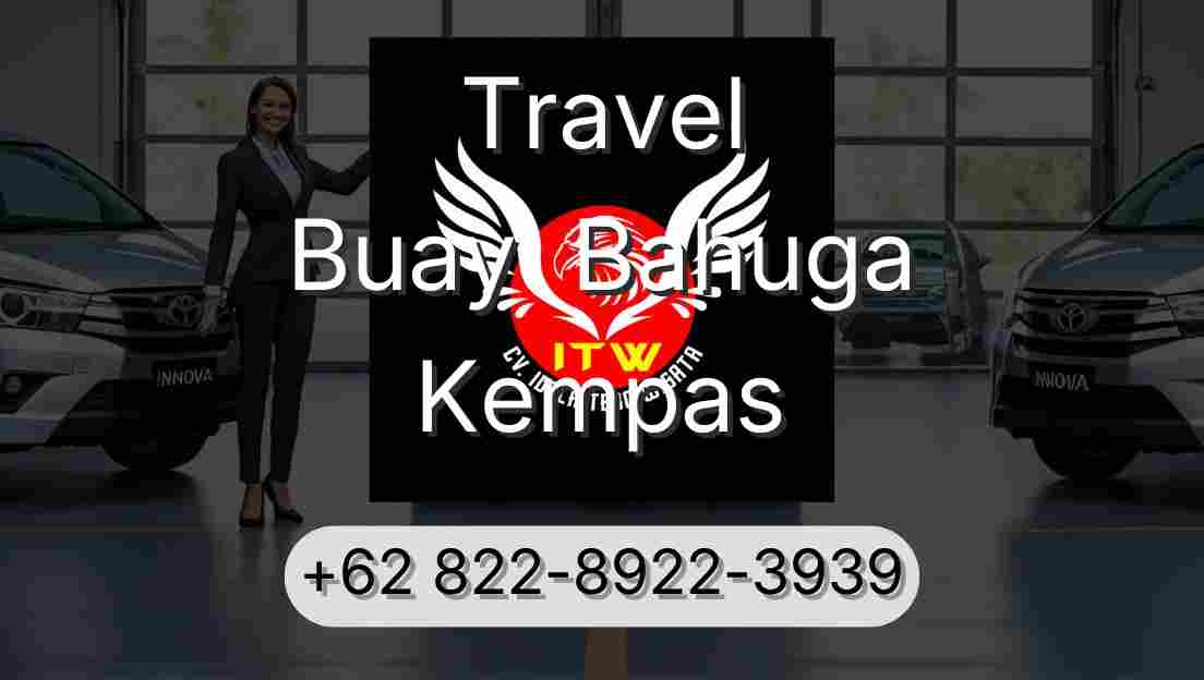 Travel Buay  Bahuga Kempas