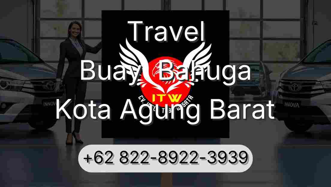 Travel Buay  Bahuga Kota Agung Barat
