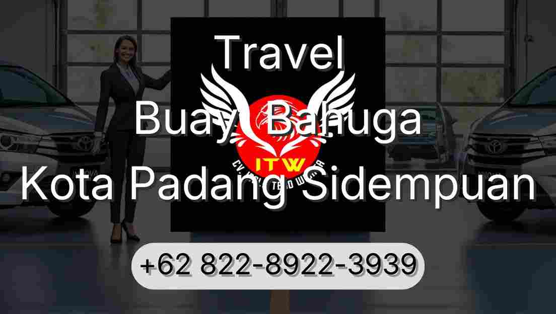 Travel Buay  Bahuga Kota Padang Sidempuan