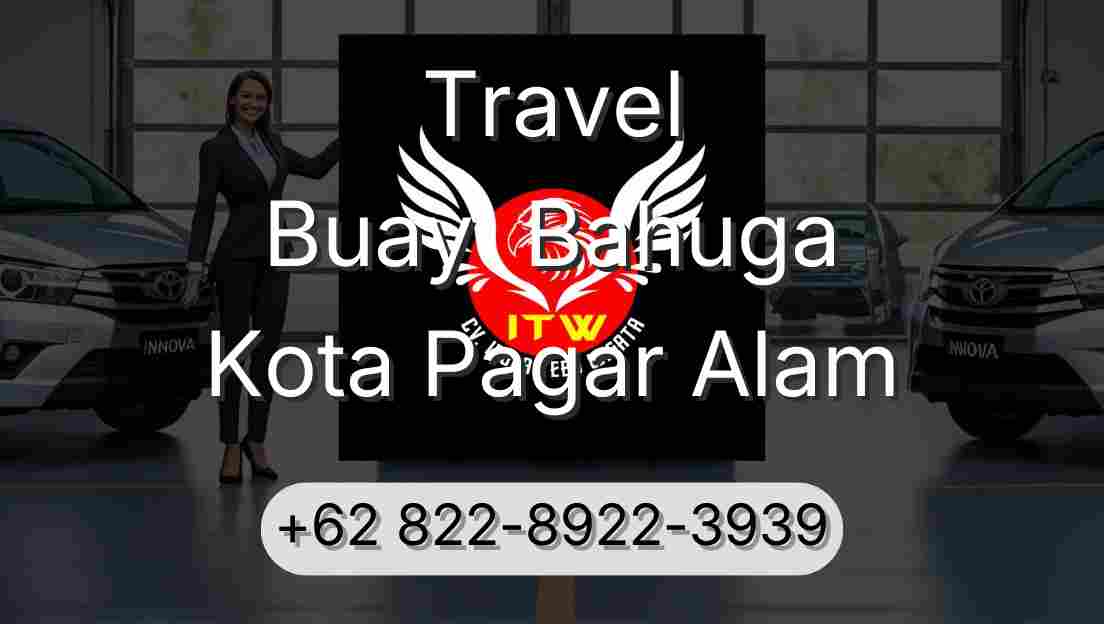 Travel Buay  Bahuga Kota Pagar Alam