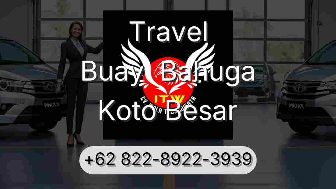 Travel Buay  Bahuga Koto Besar