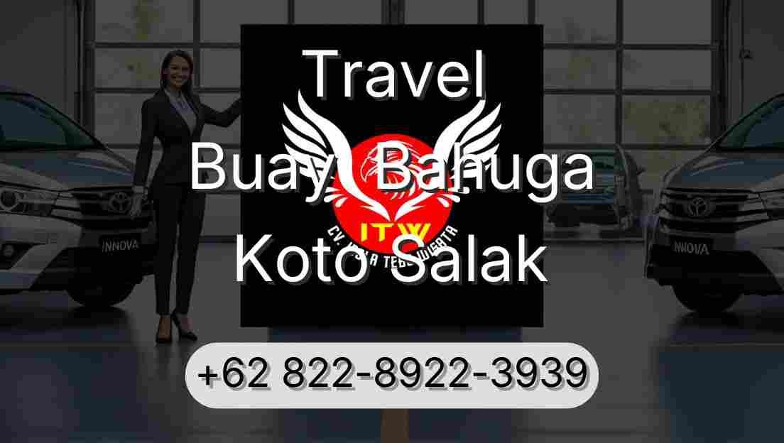 Travel Buay  Bahuga Koto Salak