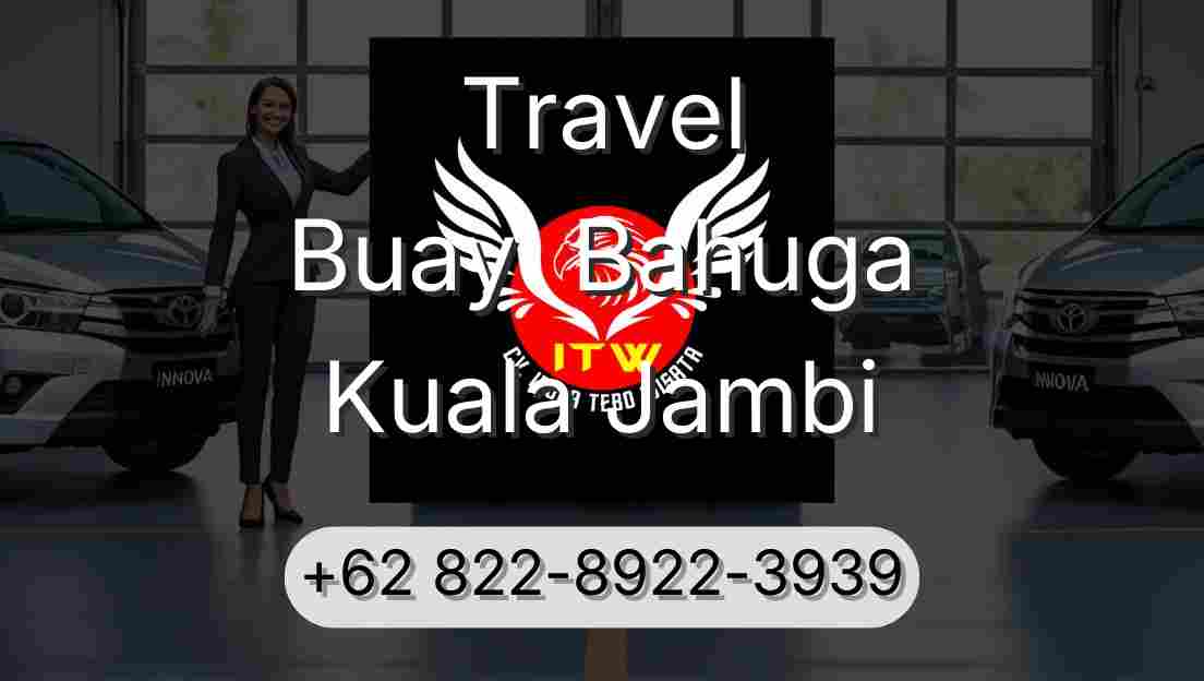 Travel Buay  Bahuga Kuala Jambi