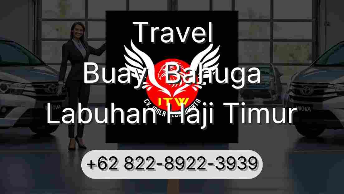 Travel Buay  Bahuga Labuhan Haji Timur