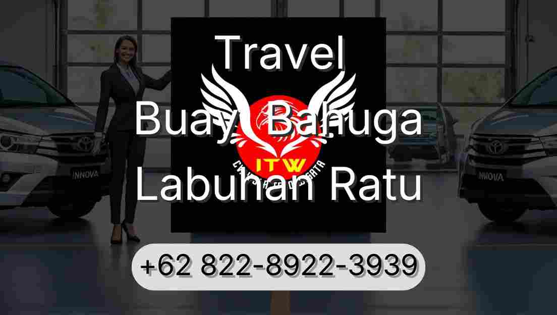 Travel Buay  Bahuga Labuhan Ratu