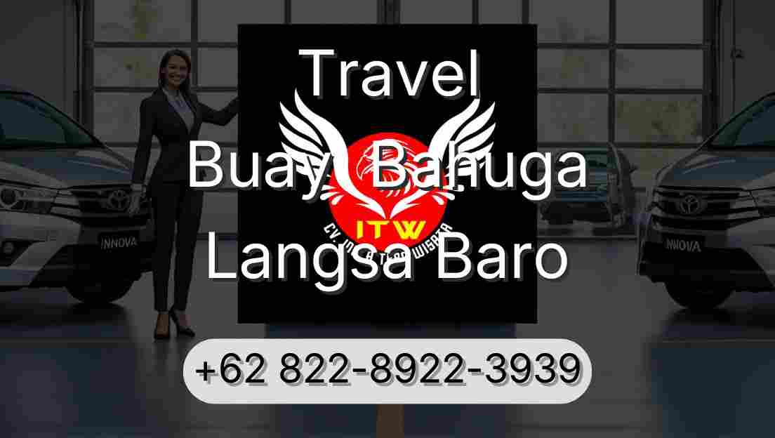 Travel Buay  Bahuga Langsa Baro