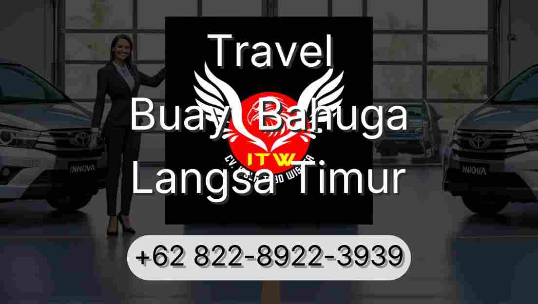 Travel Buay  Bahuga Langsa Timur