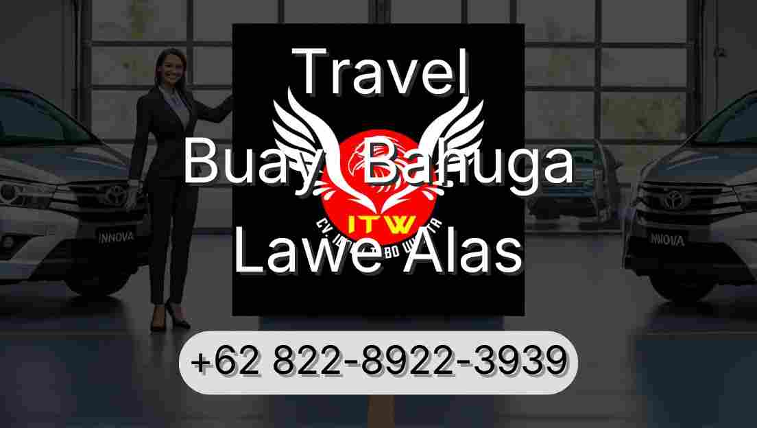 Travel Buay  Bahuga Lawe Alas