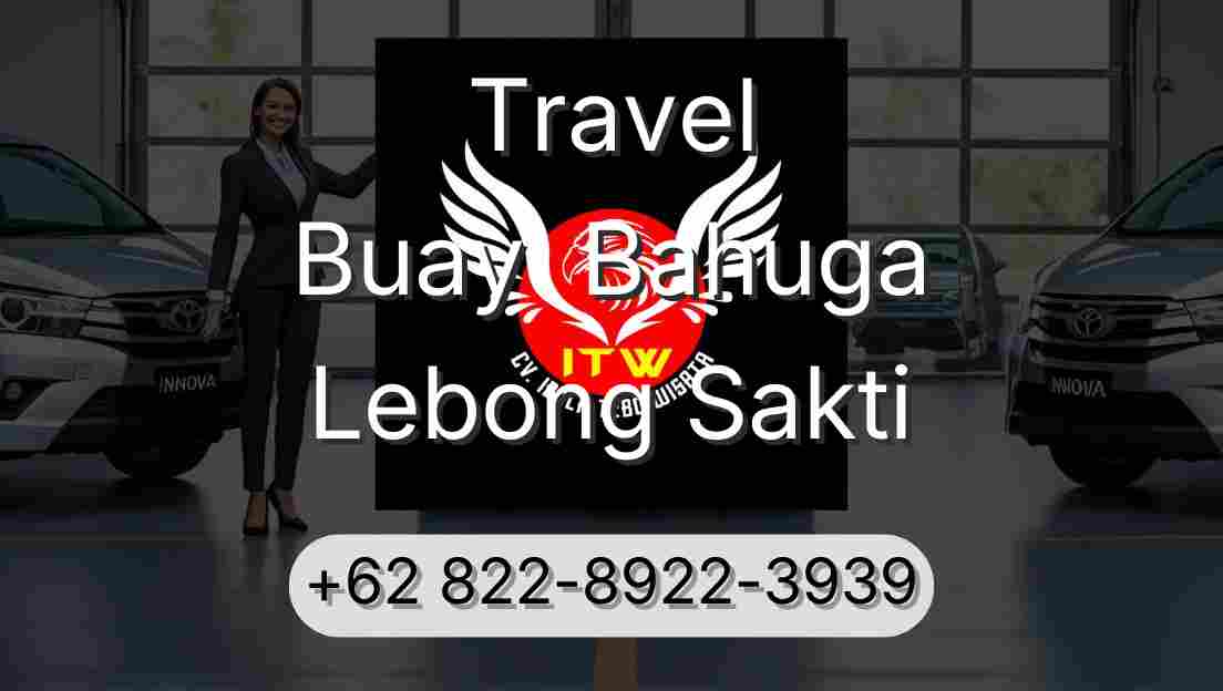 Travel Buay  Bahuga Lebong Sakti