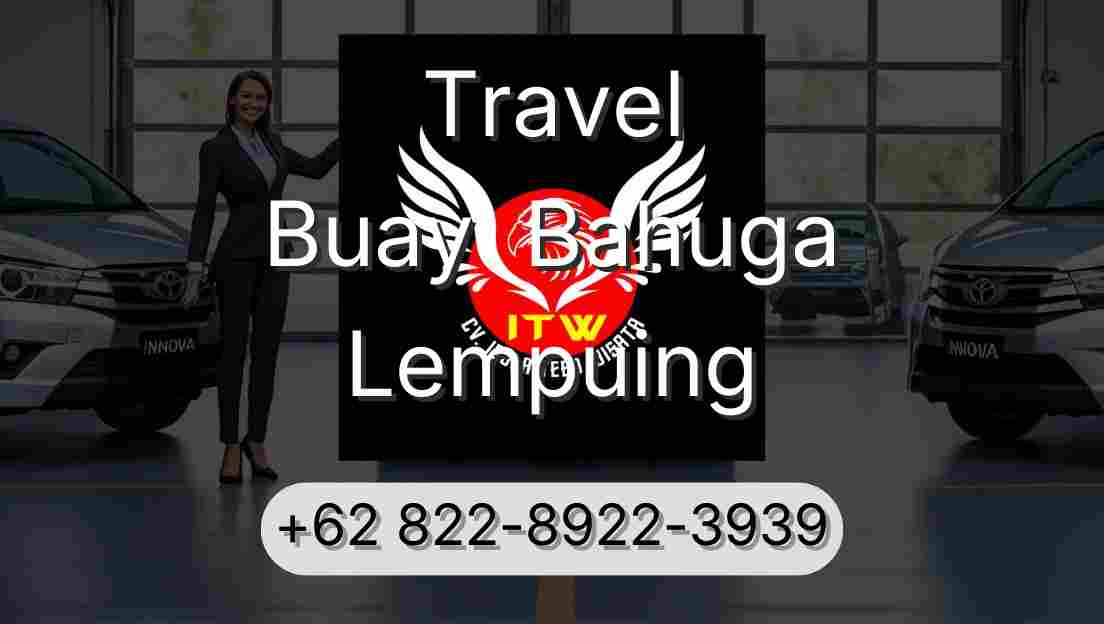 Travel Buay  Bahuga Lempuing
