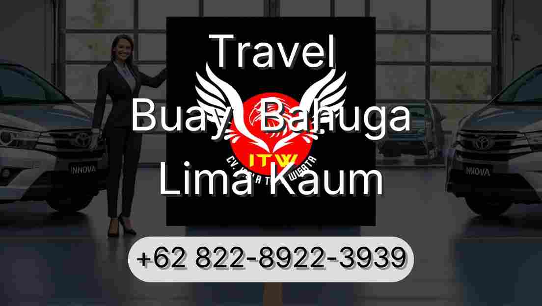 Travel Buay  Bahuga Lima Kaum