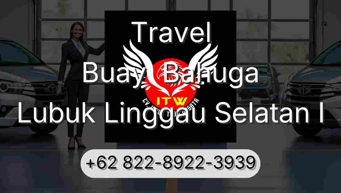 Travel Buay  Bahuga Lubuk Linggau Selatan I